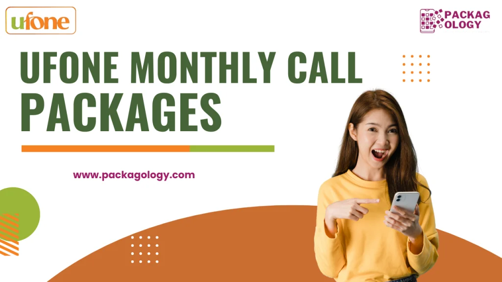 Ufone Monthly Call packages 