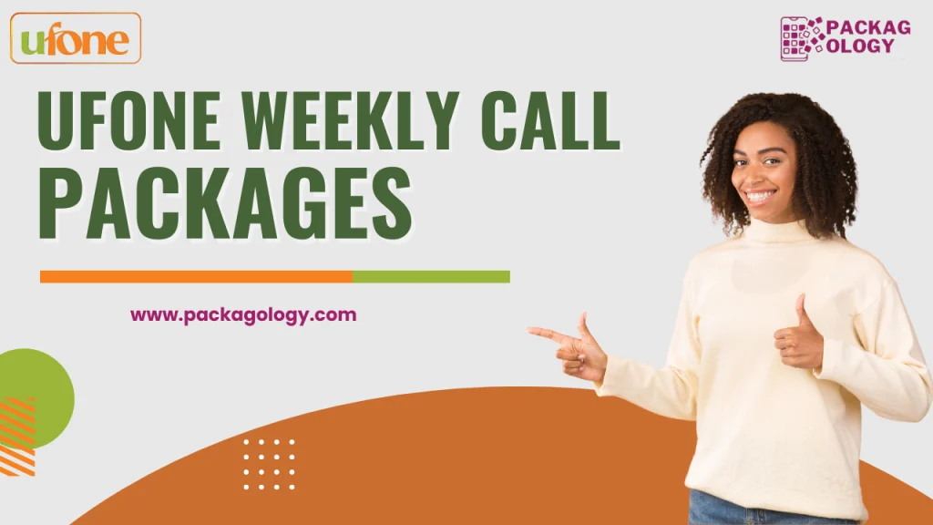 Ufone weekly Call Packages 