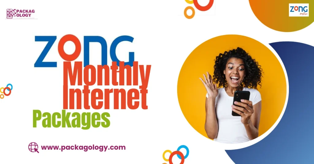 Zong Internet Packages Monthly 